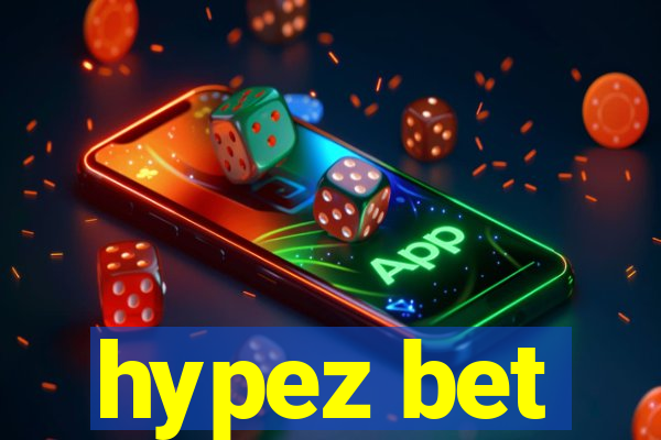 hypez bet